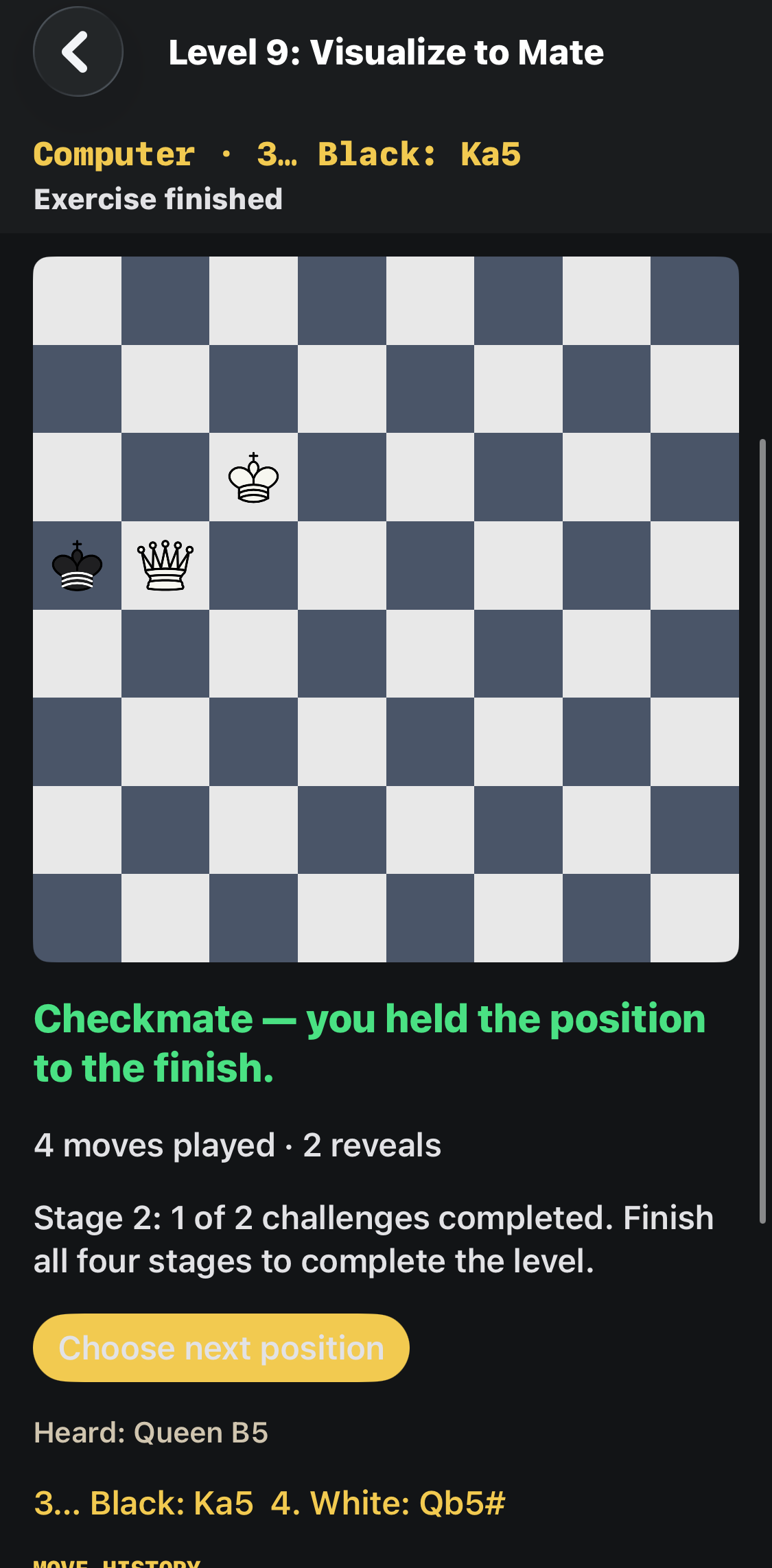 White gives checkmate in the queen stage. This completes one of two challenges in Stage 2, not the entire level.