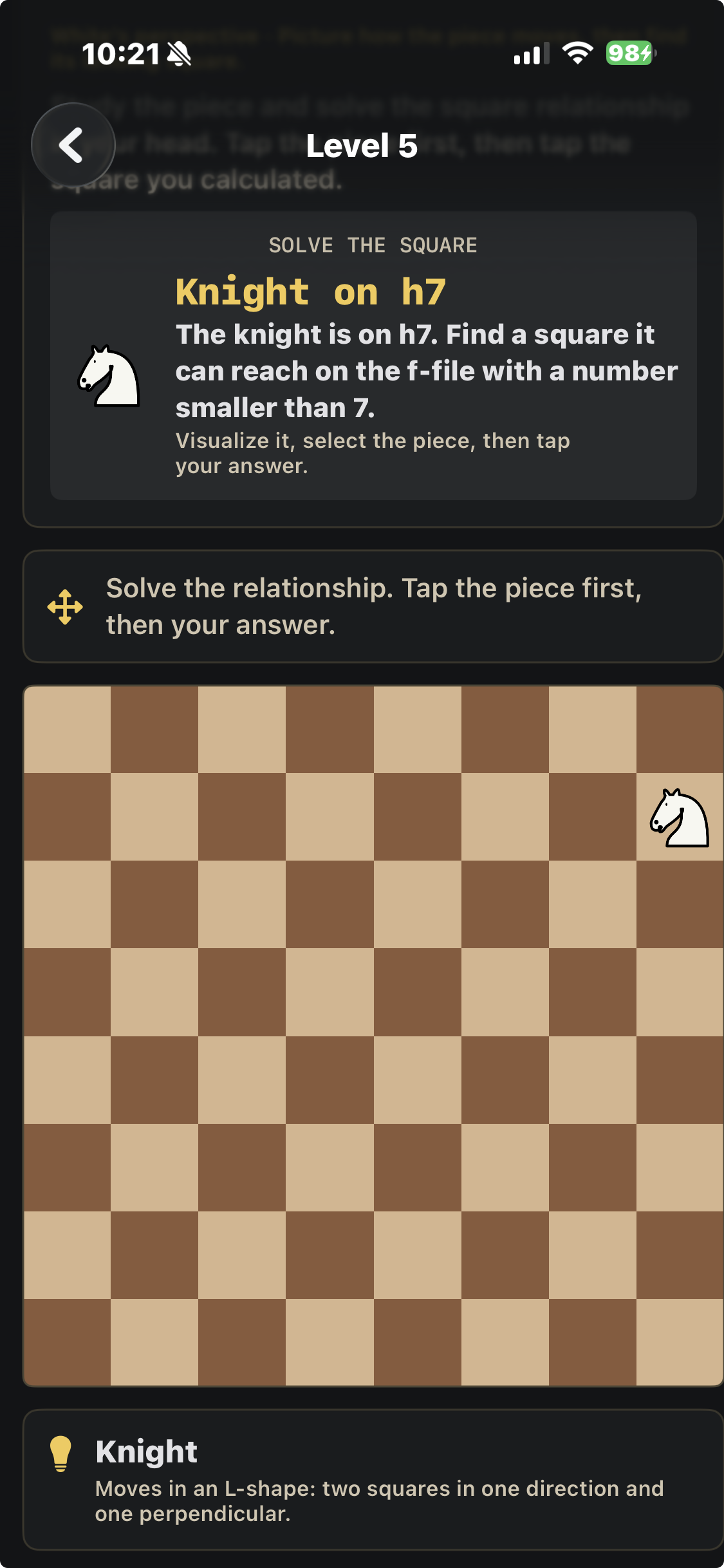 Picture the knight’s move from h7 to the f-file below rank 7, then select the knight and tap its landing square.