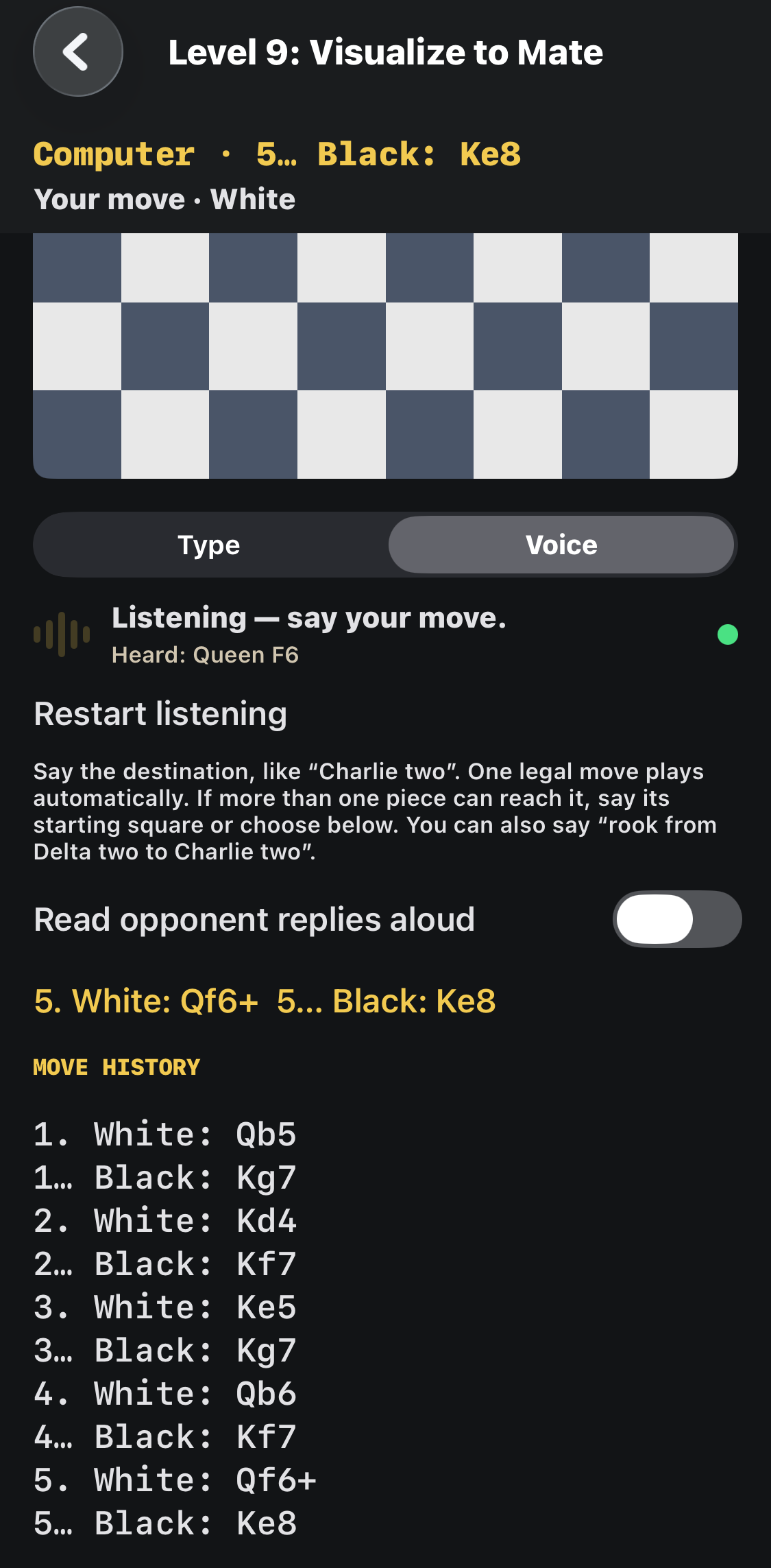 Voice heard “Queen F6”; the notation records Qf6+ and Black’s Ke8 reply.