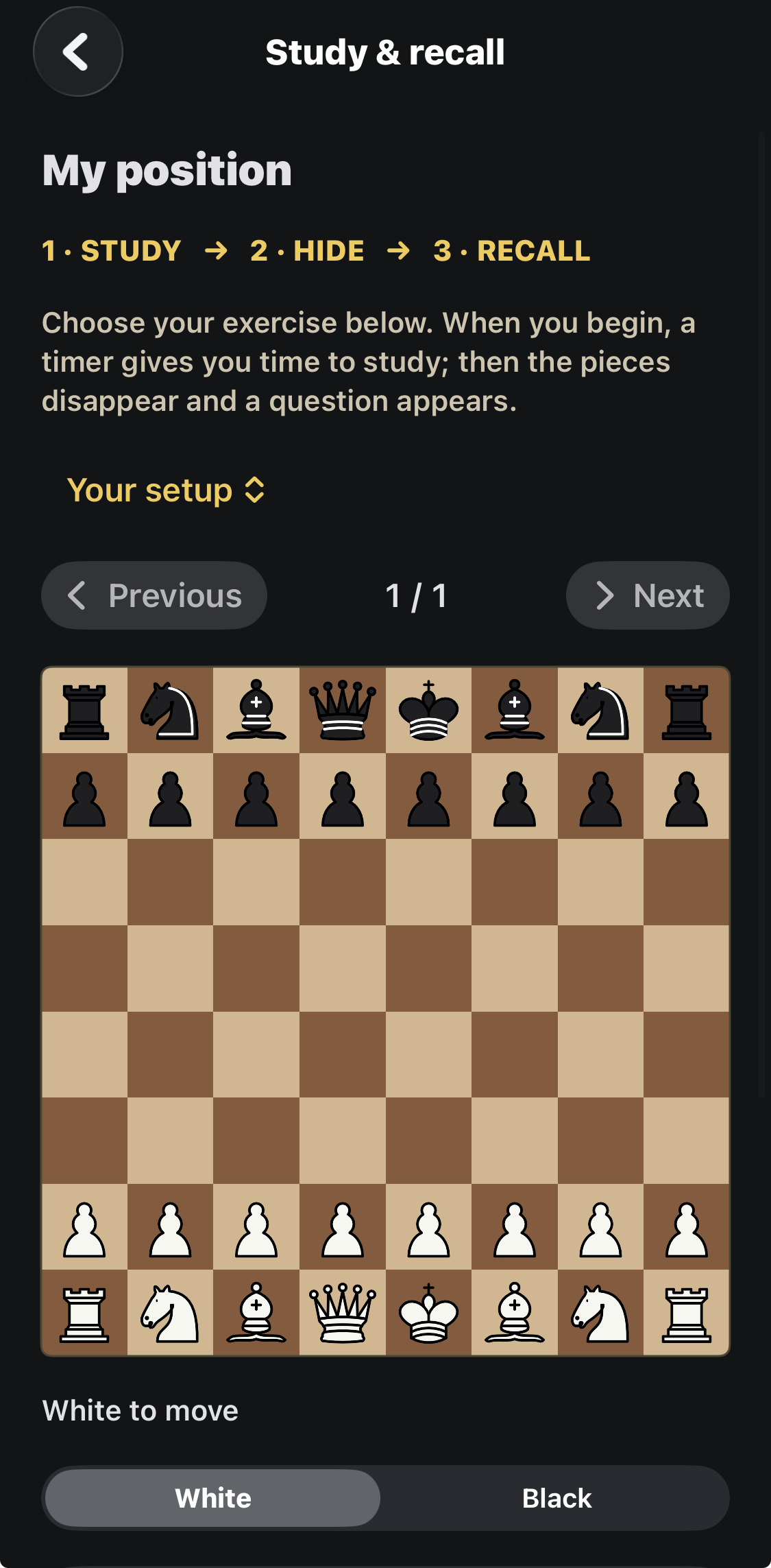 Your position is ready for study and recall; this example uses the standard starting board.